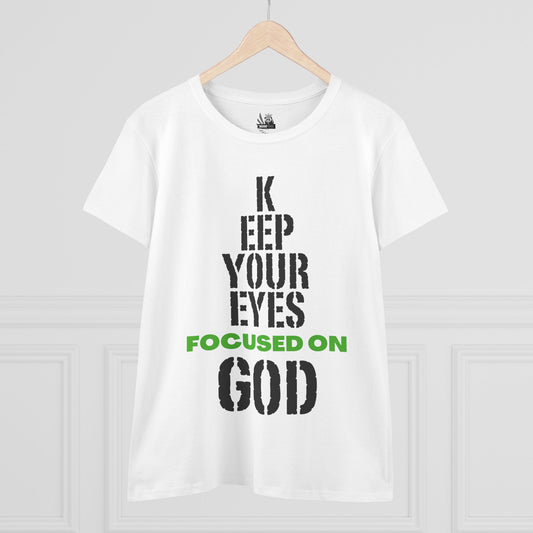 Keep Your Eyes Focused on God  Midweight Cotton Tee - Faith Based Tee