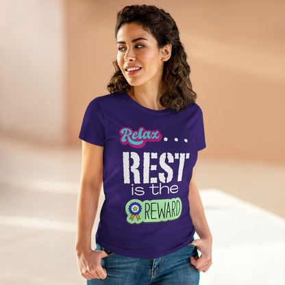 Relax...Rest is the Reward Women&