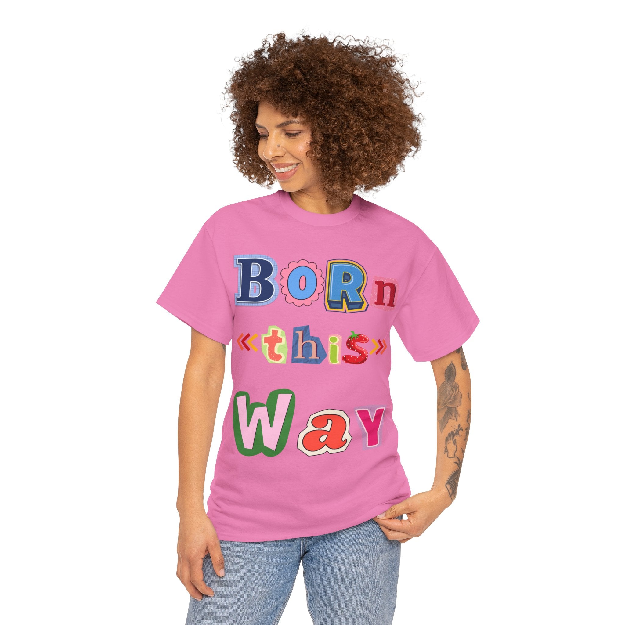 Born This Way Short Sleeve Tee