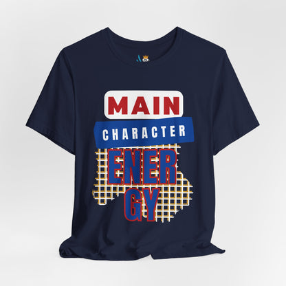 Main Character Energy Short Sleeve Tee