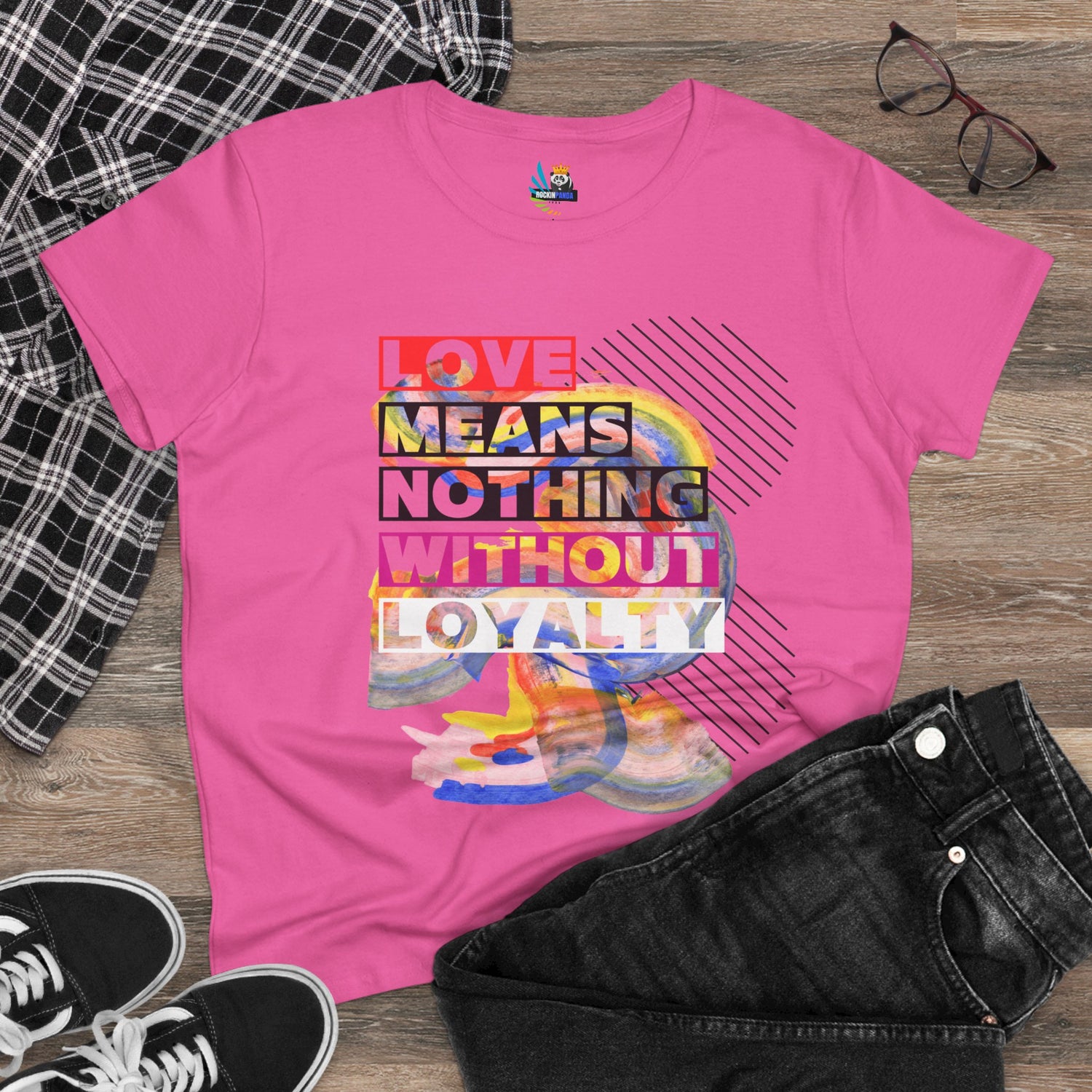 Love Means Nothing Without Loyalty Women&