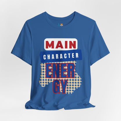 Main Character Energy Short Sleeve Tee