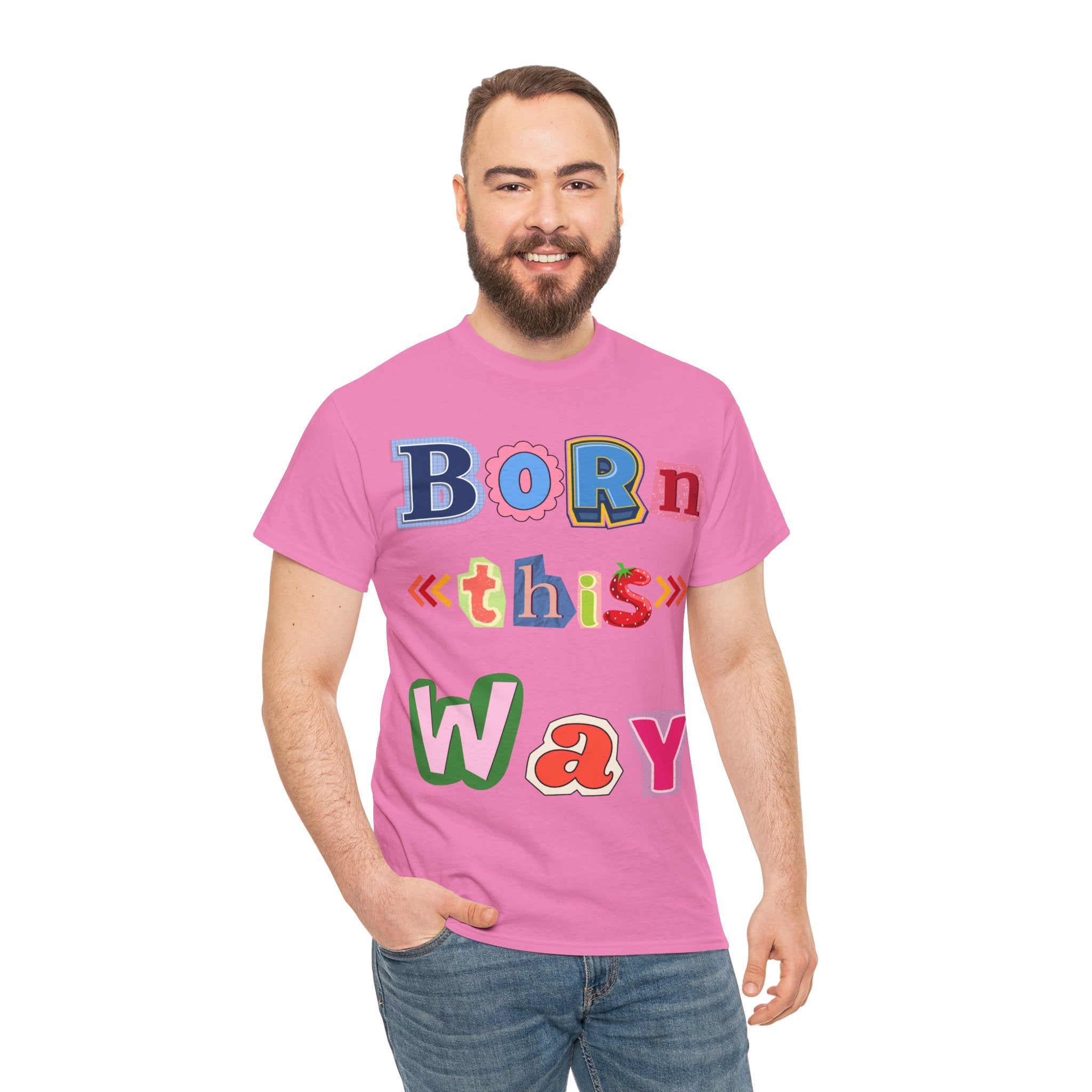 Born This Way Short Sleeve Tee
