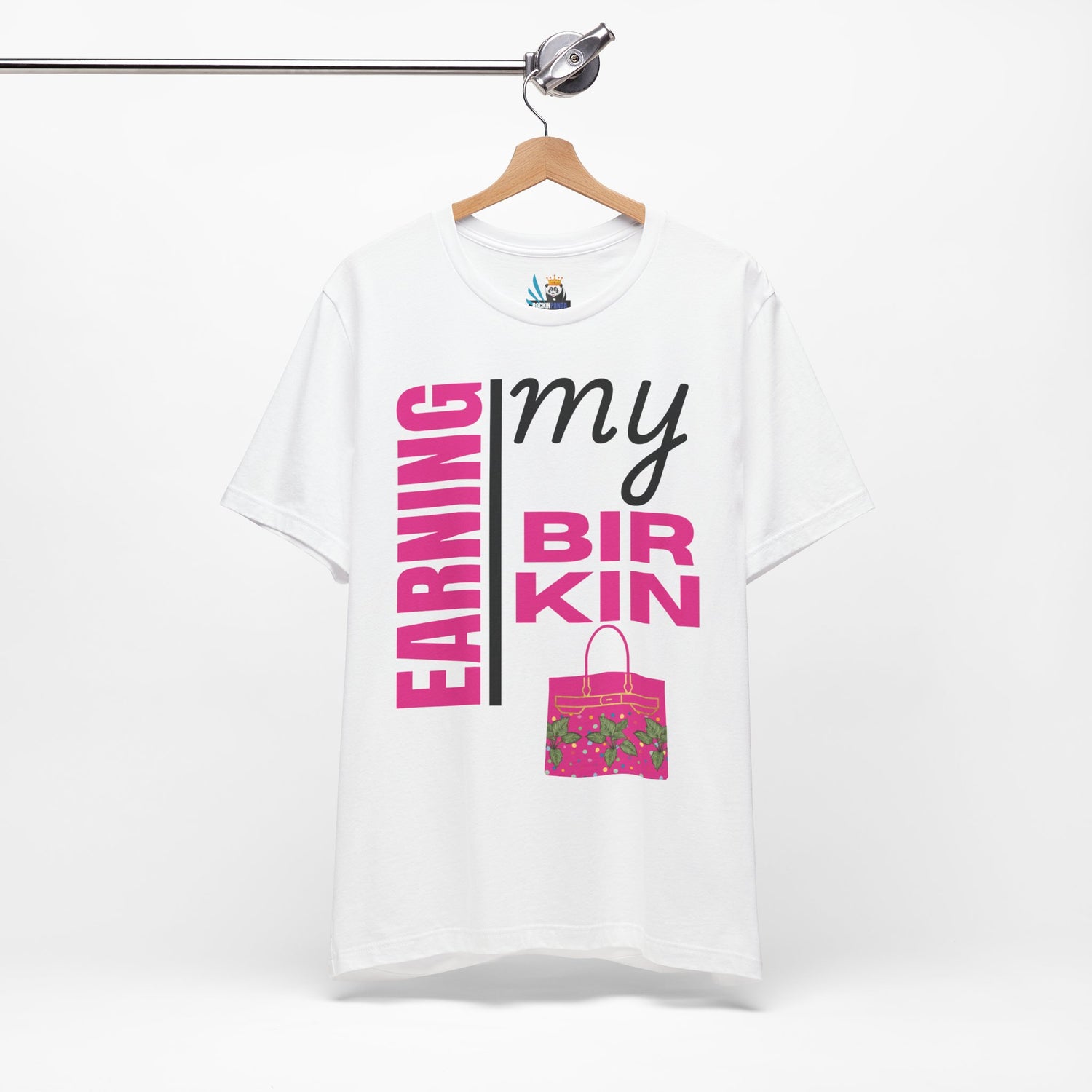 Earning My Birkin Short Sleeve Tee