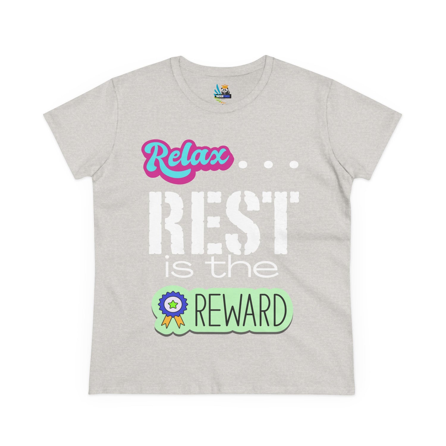 Relax...Rest is the Reward Women&