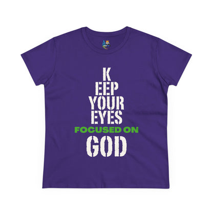 Keep Your Eyes Focused on God  Midweight Cotton Tee - Faith Based Tee