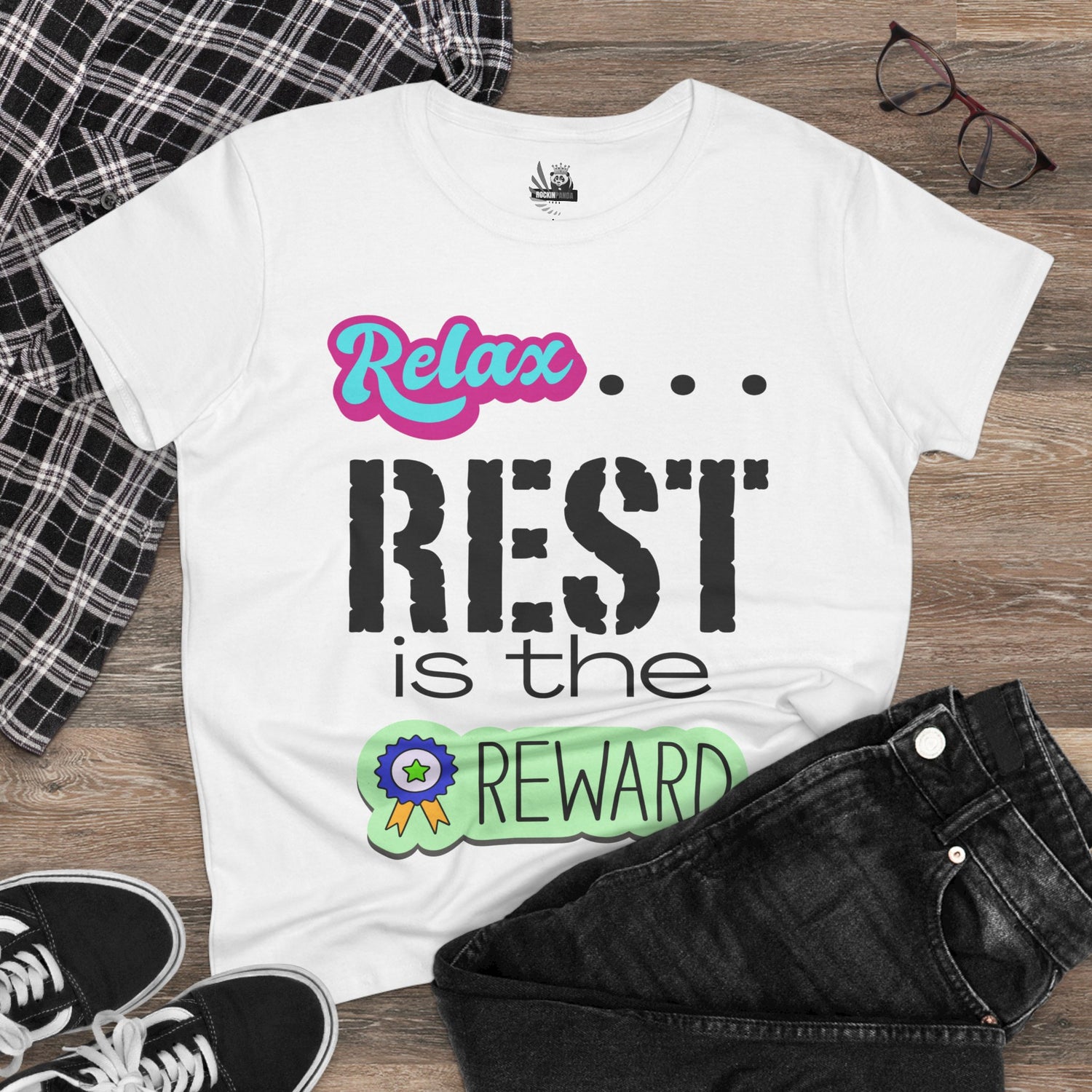 Relax...Rest is the Reward Women&