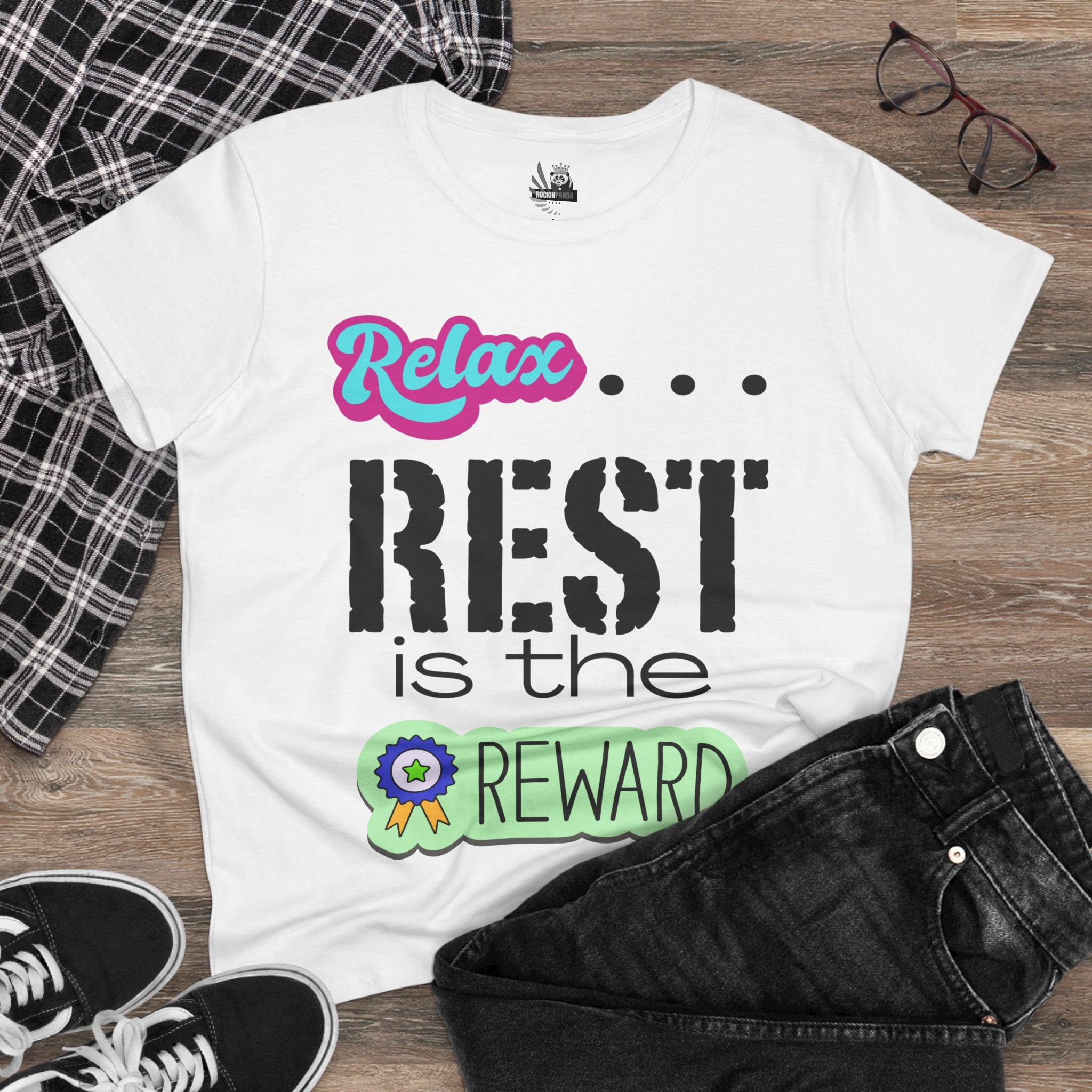 Relax...Rest is the Reward Women&