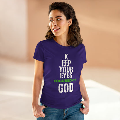 Keep Your Eyes Focused on God  Midweight Cotton Tee - Faith Based Tee