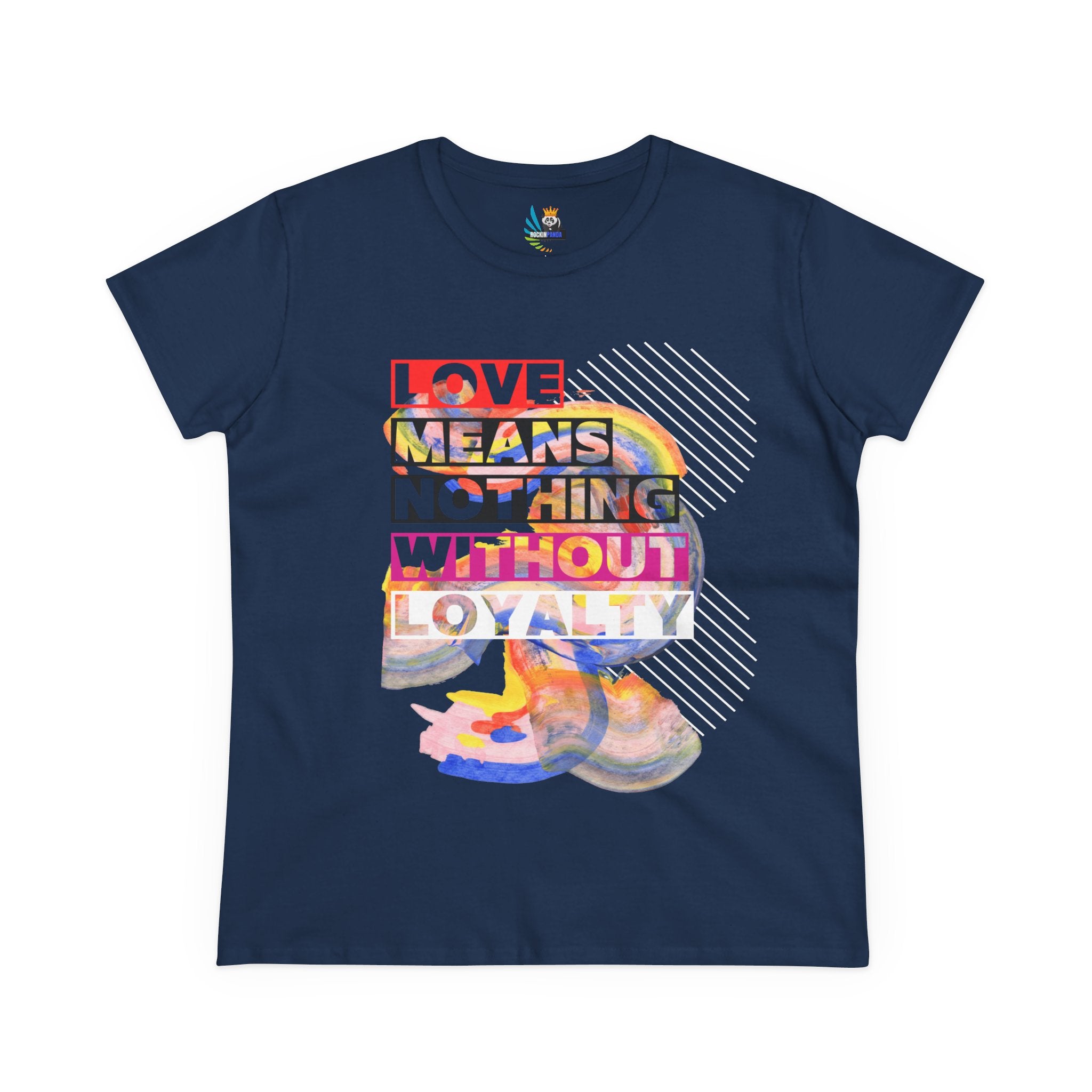 Love Means Nothing Without Loyalty Women&