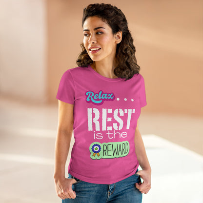 Relax...Rest is the Reward Women&