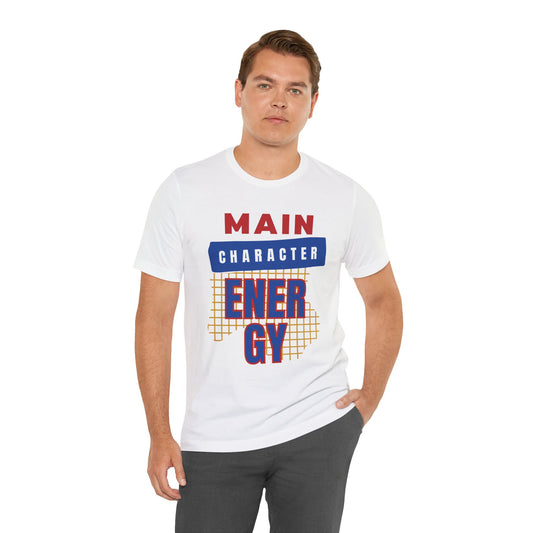 Main Character Energy Short Sleeve Tee