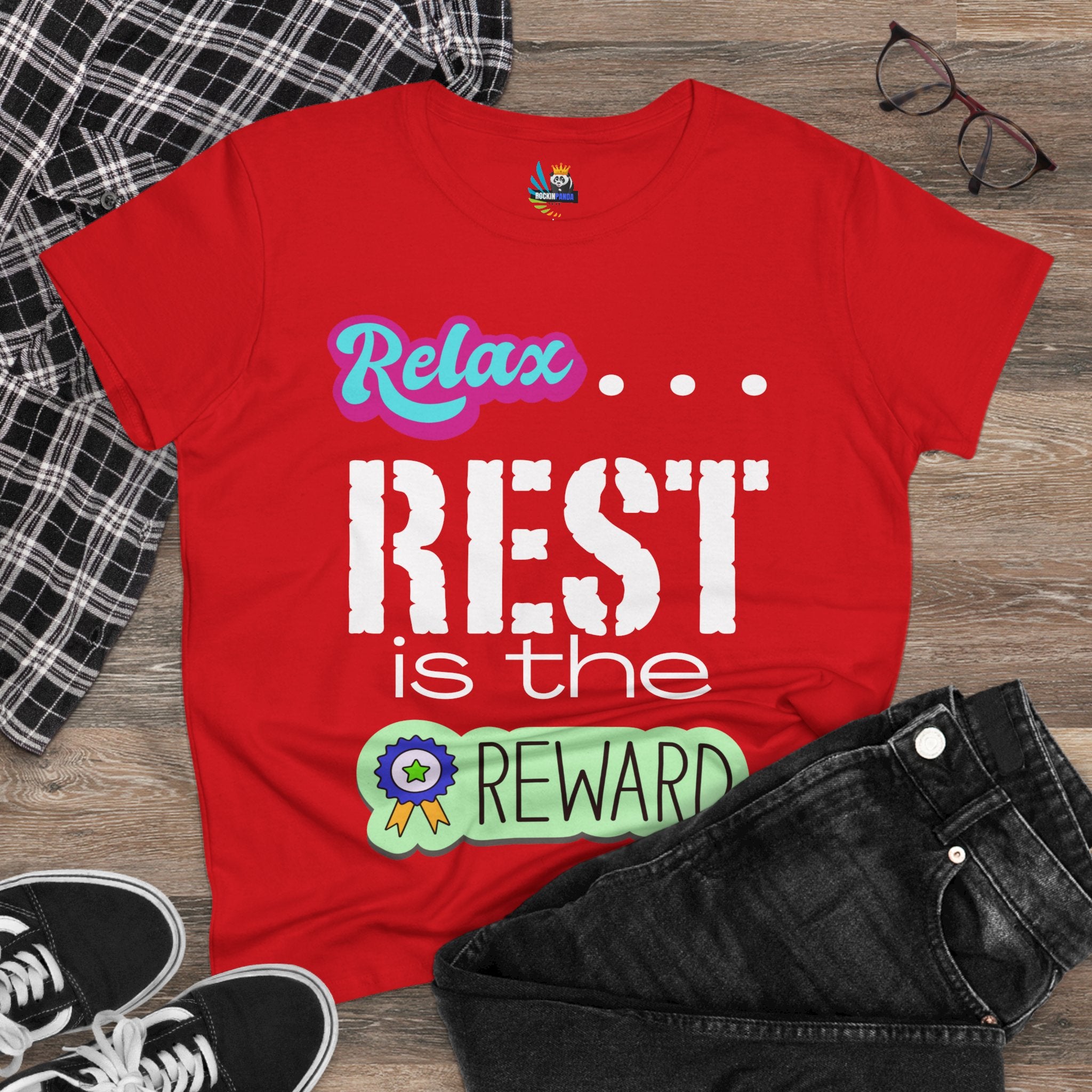Relax...Rest is the Reward Women&