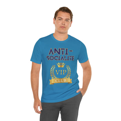 Anti-Socialite VIP Club Short Sleeve Tee