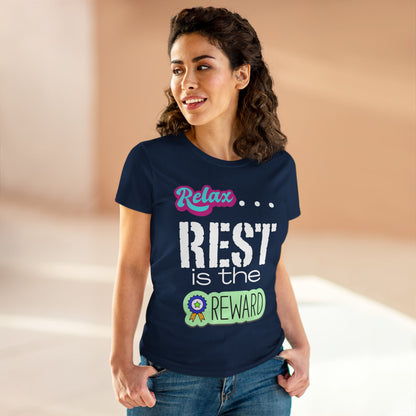 Relax...Rest is the Reward Women&