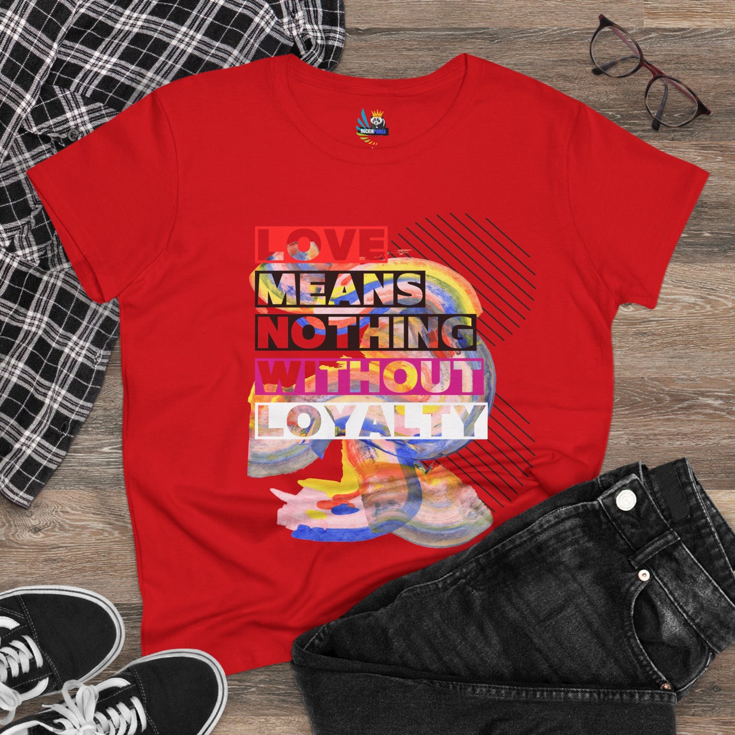 Love Means Nothing Without Loyalty Women&