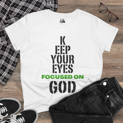 Keep Your Eyes Focused on God  Midweight Cotton Tee - Faith Based Tee