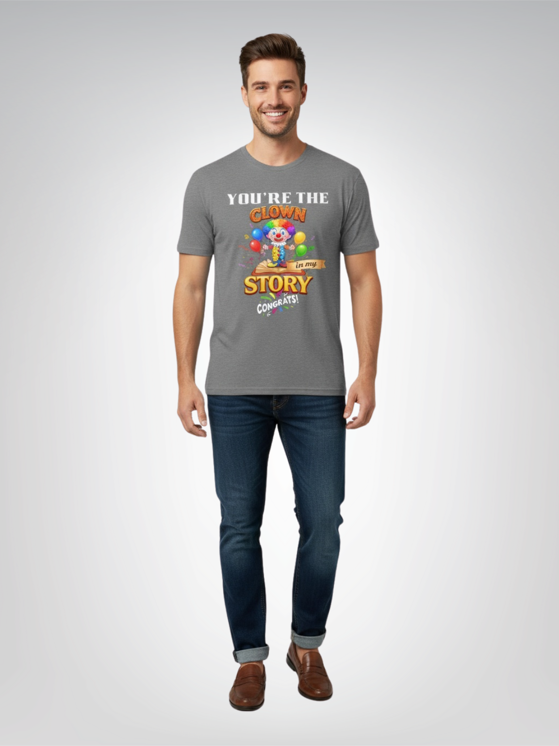 You Are the Clown in My Story - Congrats! Heavyweight Unisex Tee